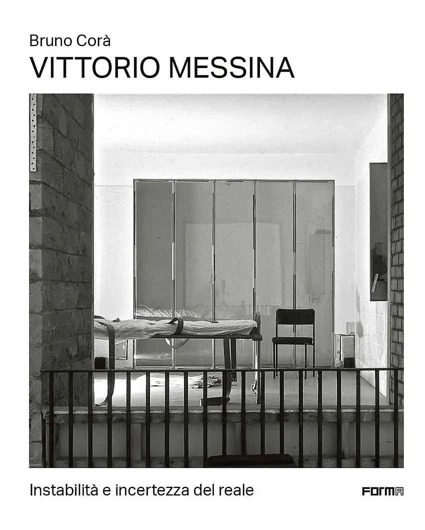 Vittorio Messina. Instabilità e Incertezza del Reale