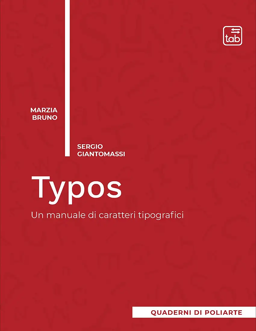 Typos. Un manuale di caratteri tipografici