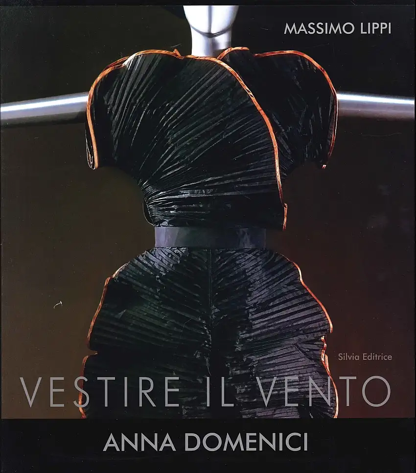 Vestire il vento. Anna Domenici