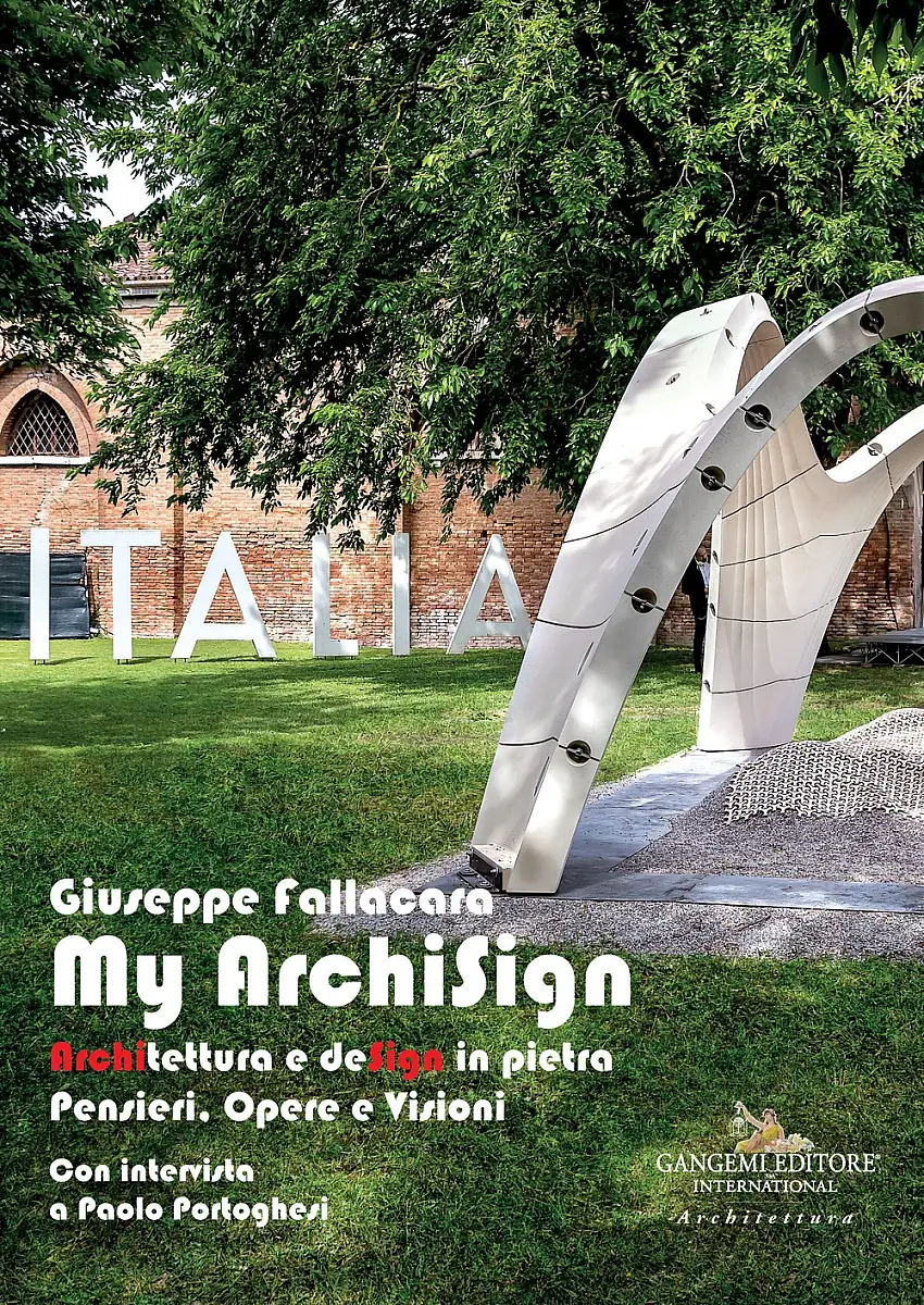 My ArchiSign. Architettura e design in pietra. Pensieri, opere e visioni