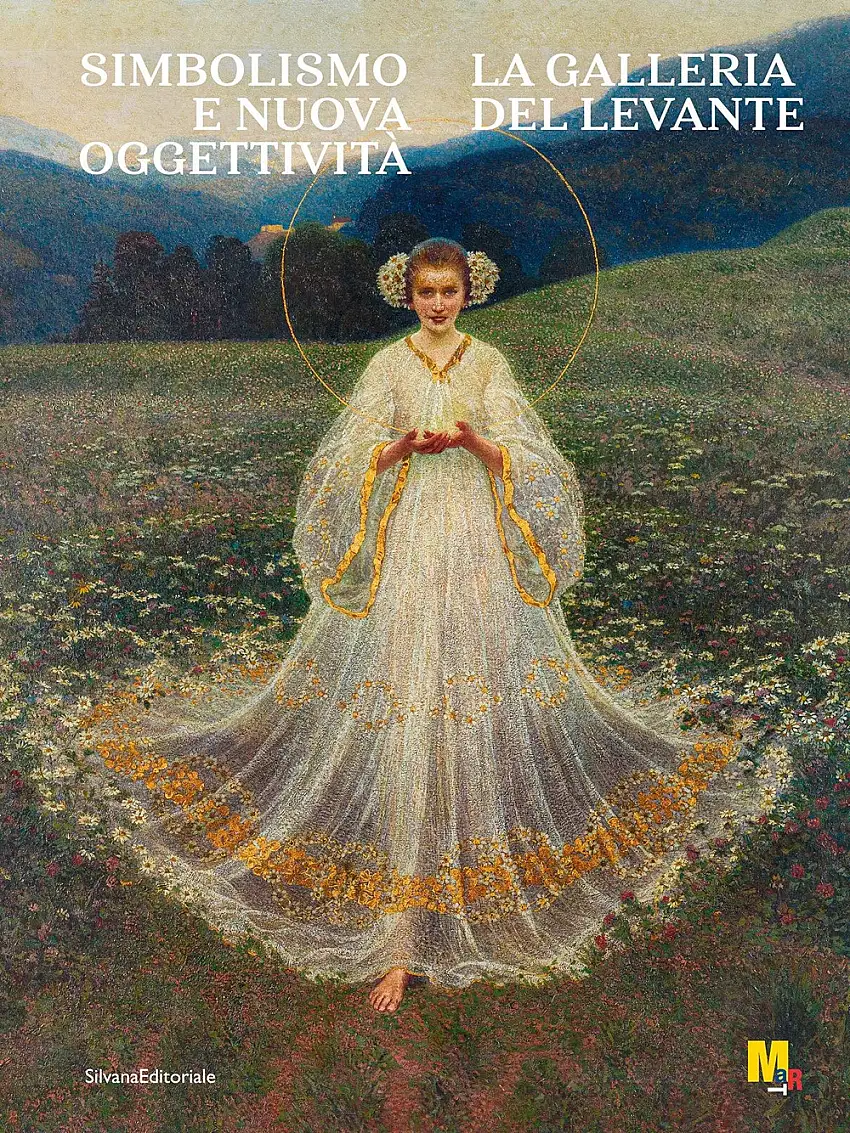 Simbolismo e nuova oggettività. La Galleria del Levante