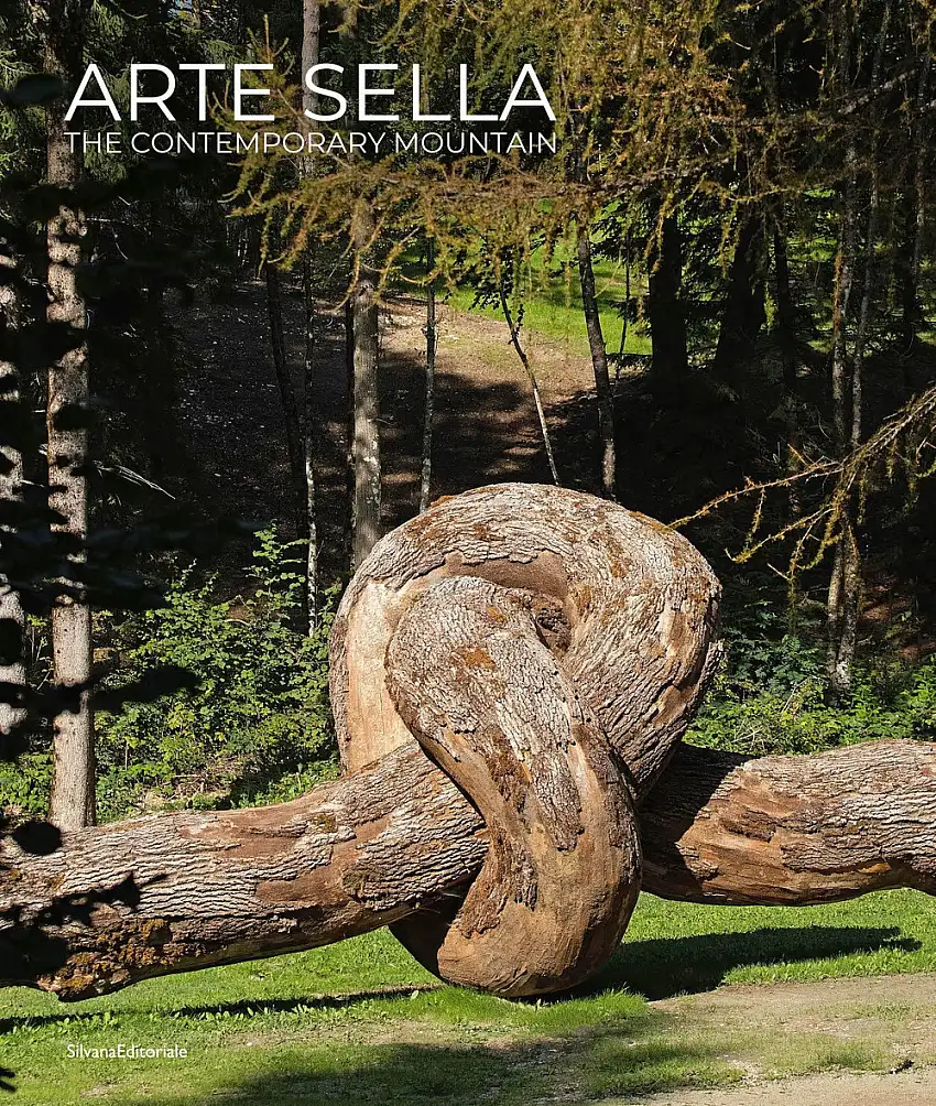 Arte Sella. The Contemporary Mountain