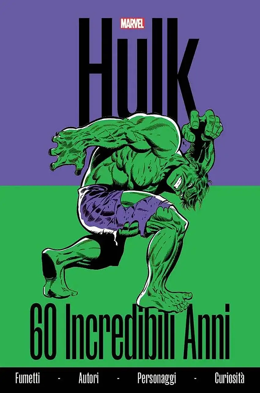 Hulk. 60 incredibili anni