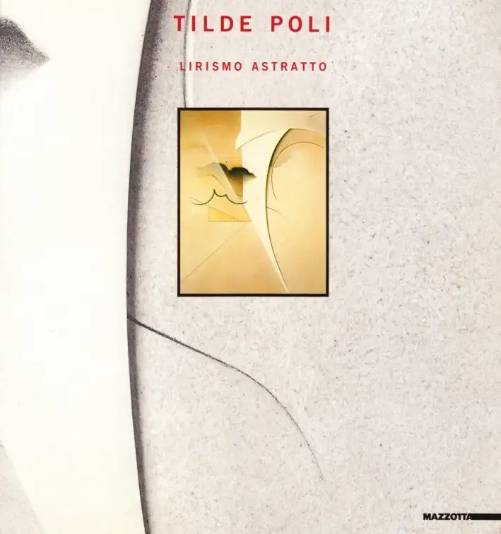 Tilde Poli. Lirismo astratto