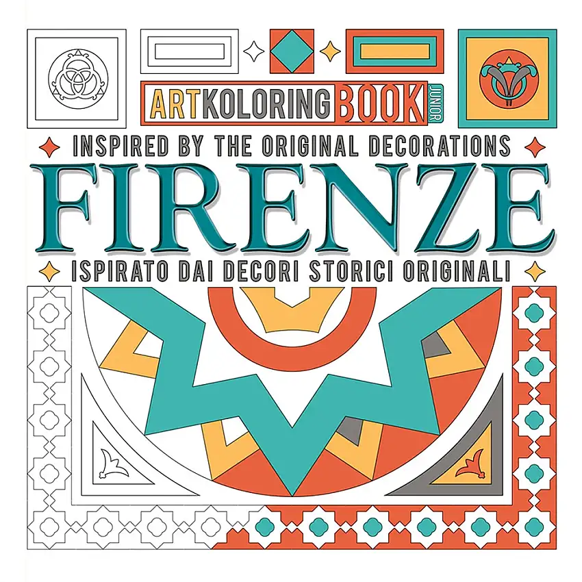 Firenze. Inspired by the original decorations-Ispirato dai decori storici originali. Artkoloring book junior