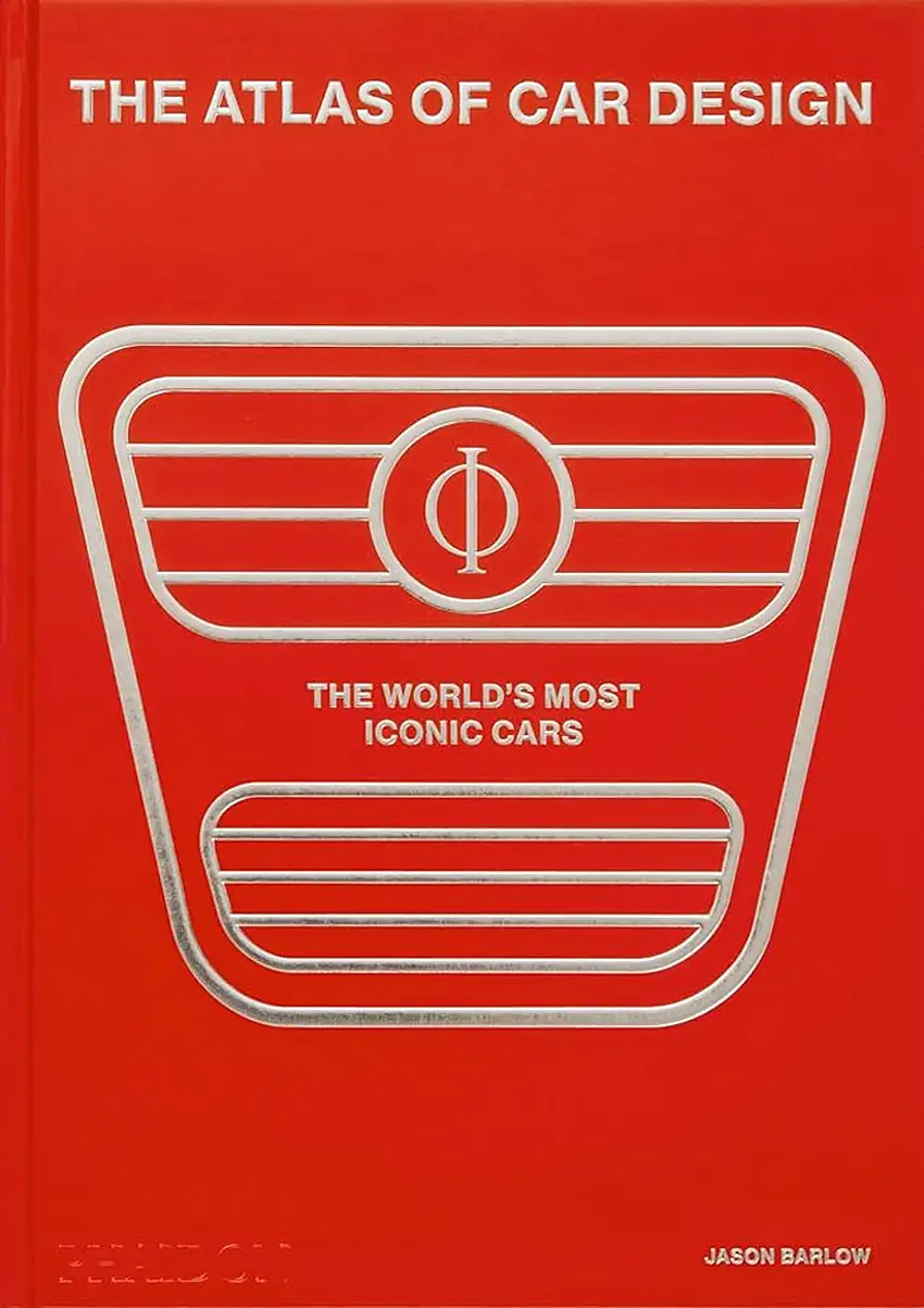 The Atlas of Car Design: The World's Most Iconic Cars (Rally Red Edition)