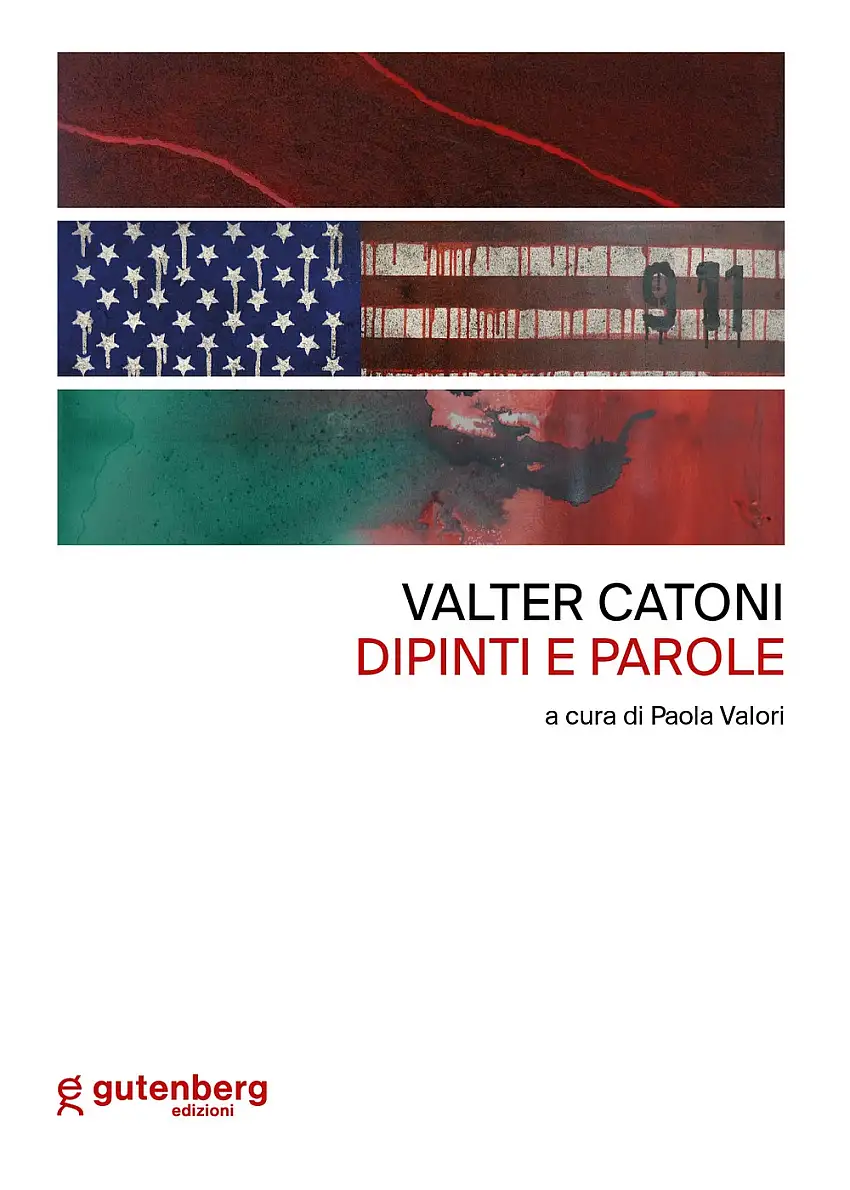 Valter Catoni. Dipinti e parole