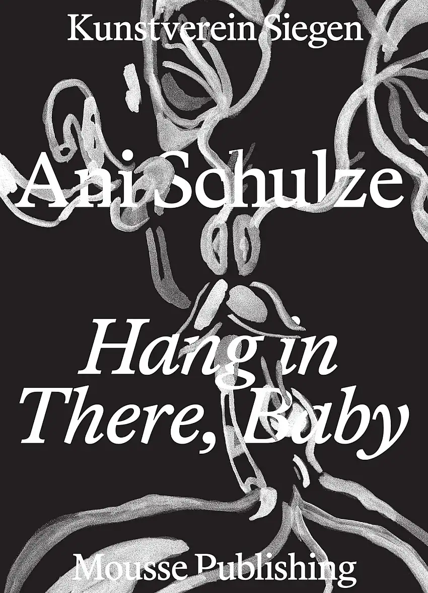 Ani Schulze: Hang in There, Baby