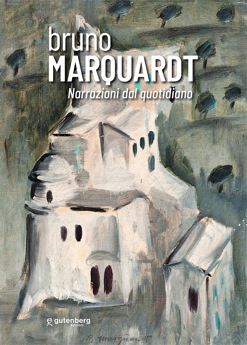 Bruno Marquardt. Narrazioni dal quotidiano