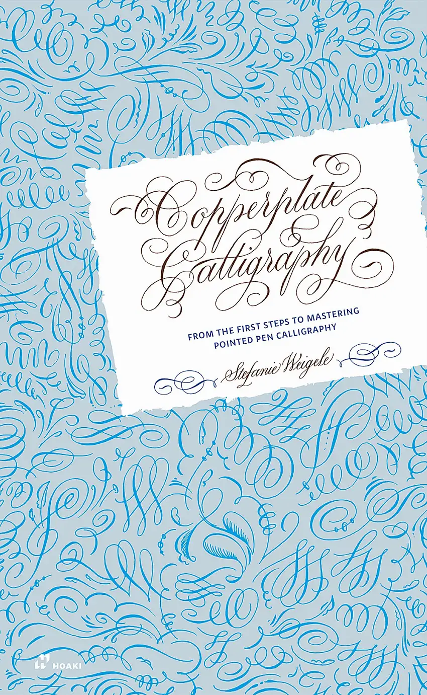 Copperplate calligraphy. From the first steps to mastering pointed pen calligraphy