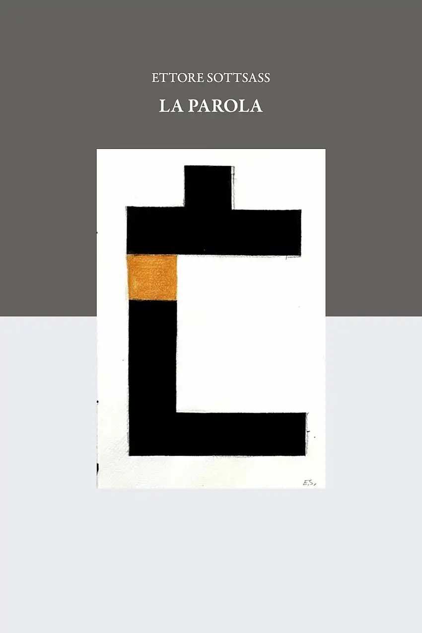 Ettore Sottsass. La parola