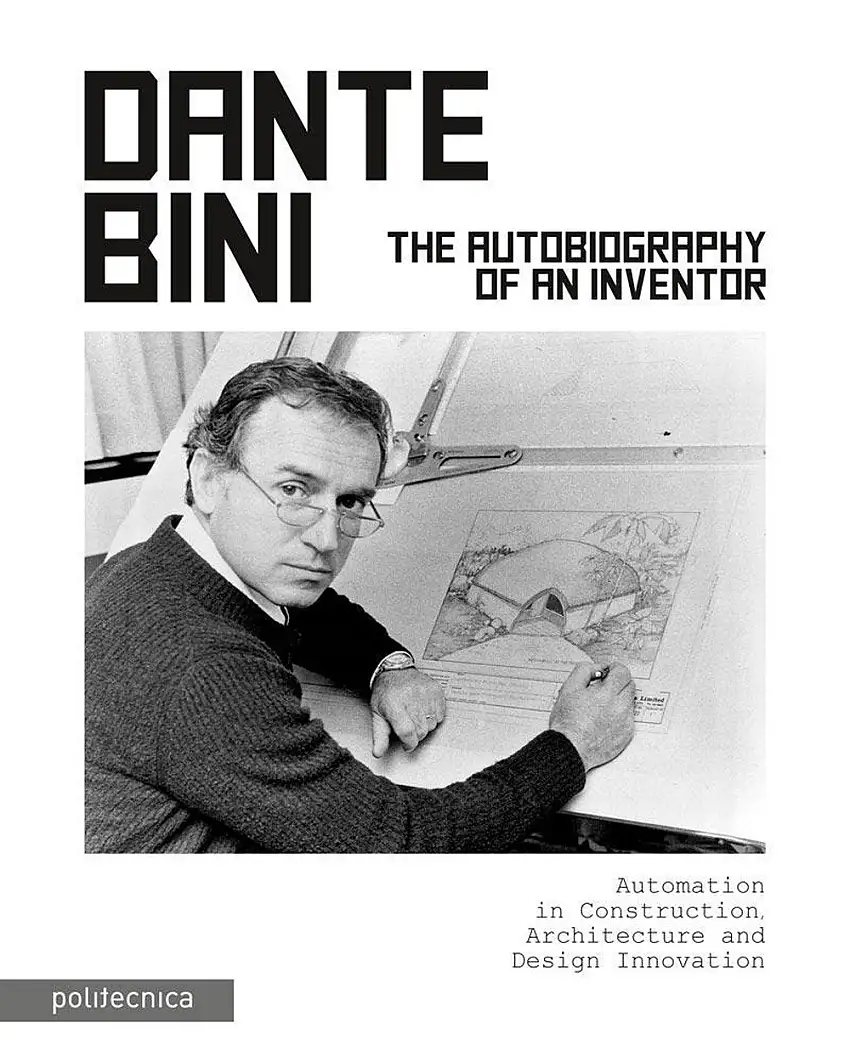 Dante Bini. The Autobiography of An Inventor