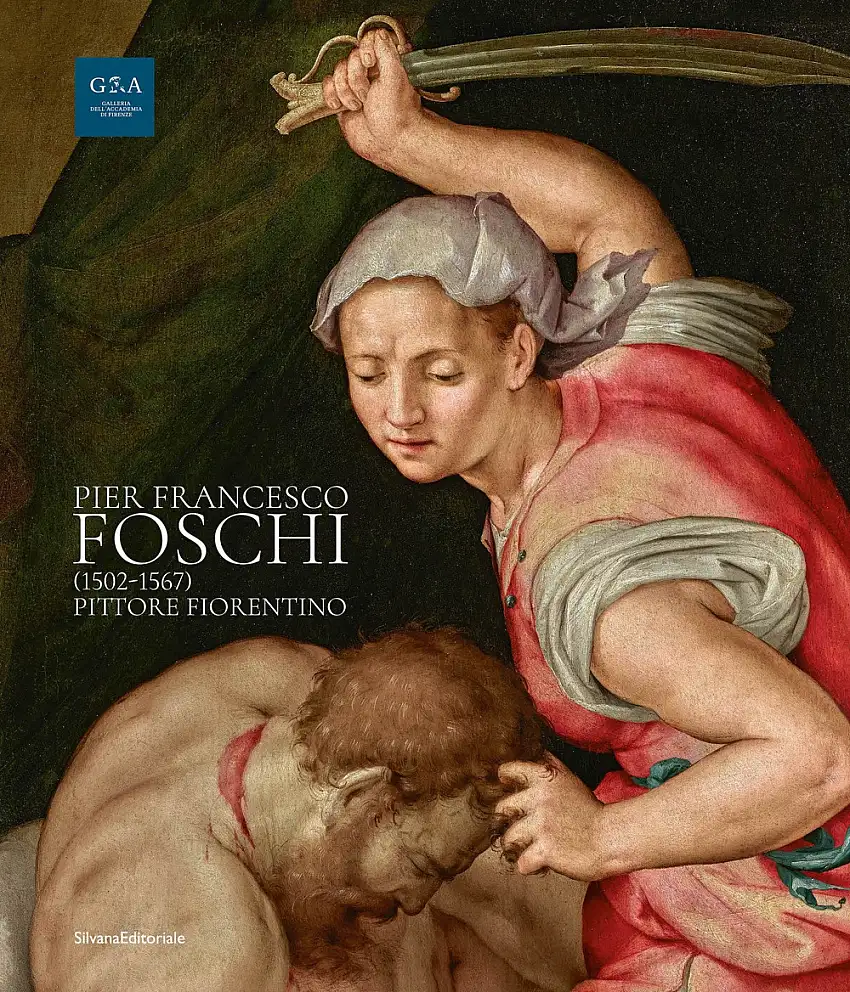 Pier Francesco Foschi (1502-1567). Pittore fiorentino