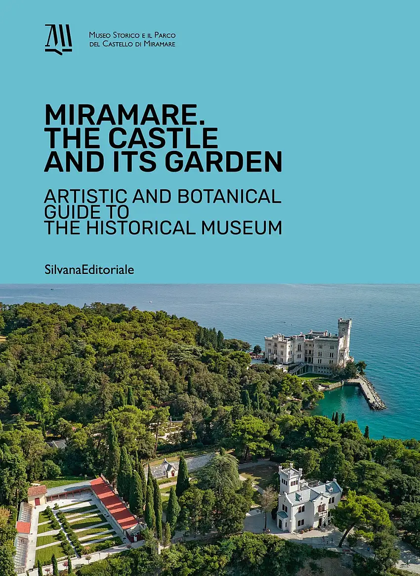 Miramare. Castle and Gardens. Guide