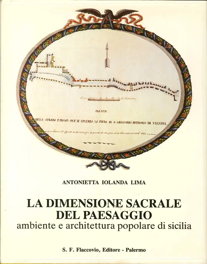 La dimensione sacrale del paesaggio. Ambiente e architettura popolare in Sicilia
