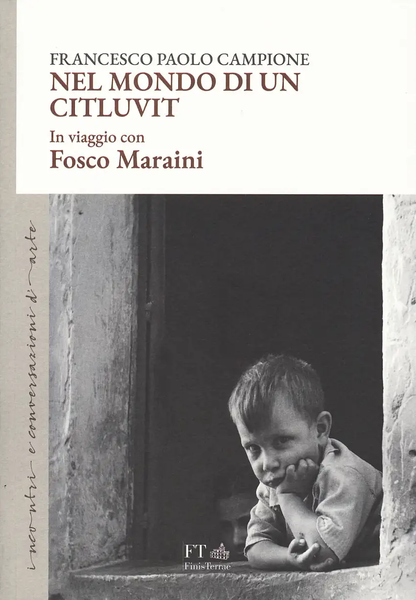 Nel mondo di un citluvit. In viaggio con Fosco Maraini
