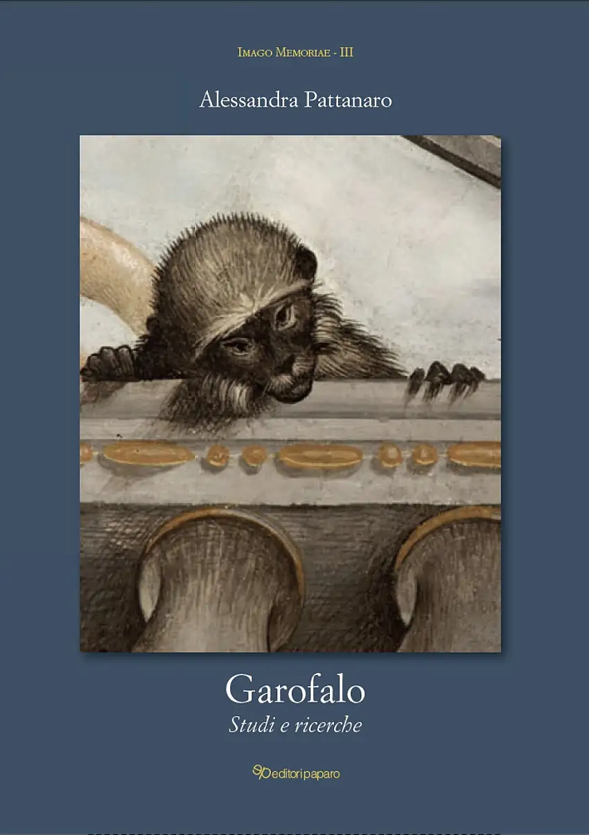 Garofalo pittore. Studi e ricerche