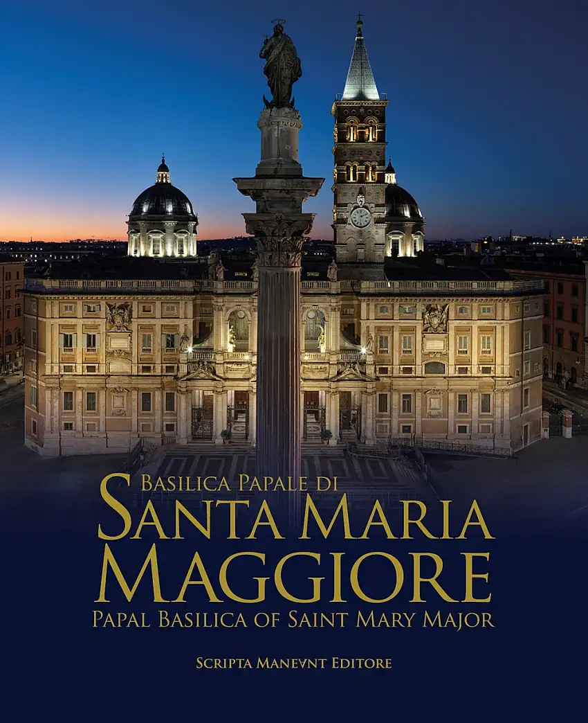 La Basilica di Santa Maria Maggiore. Papal Basilica of Saint Mary Major