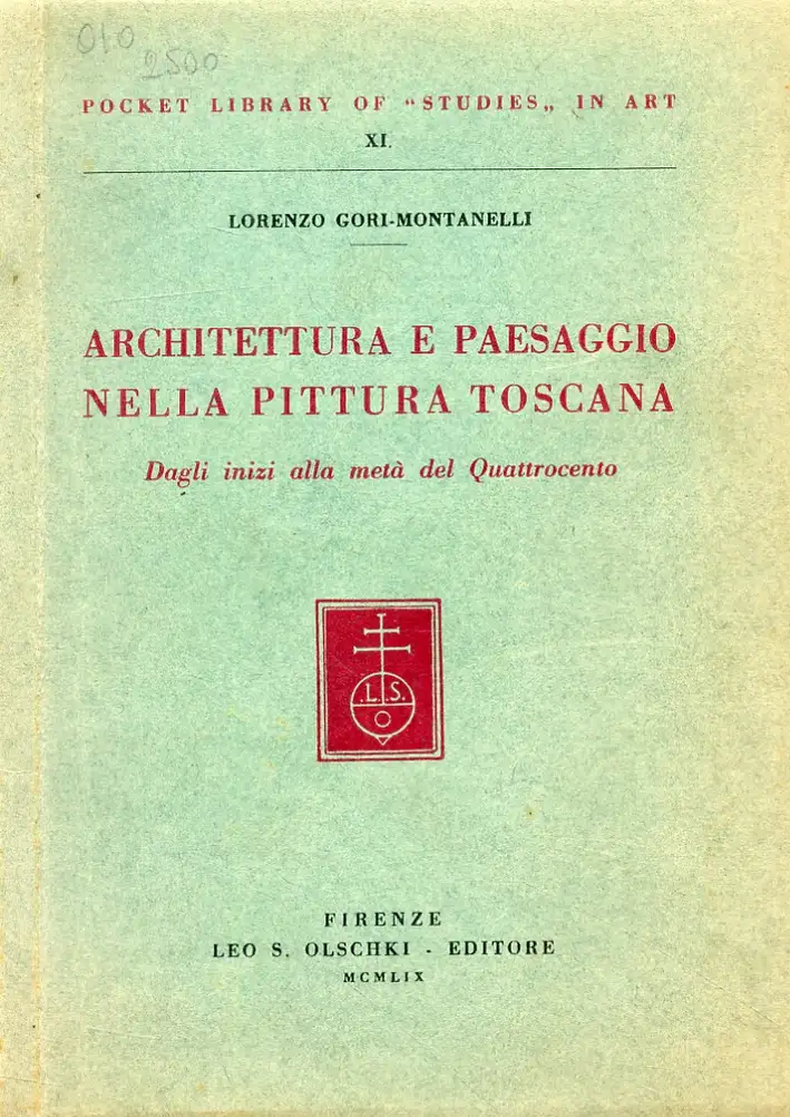 Architettura e paesaggio nella pittura toscana. Dagli inizi alla metà del Quattrocento