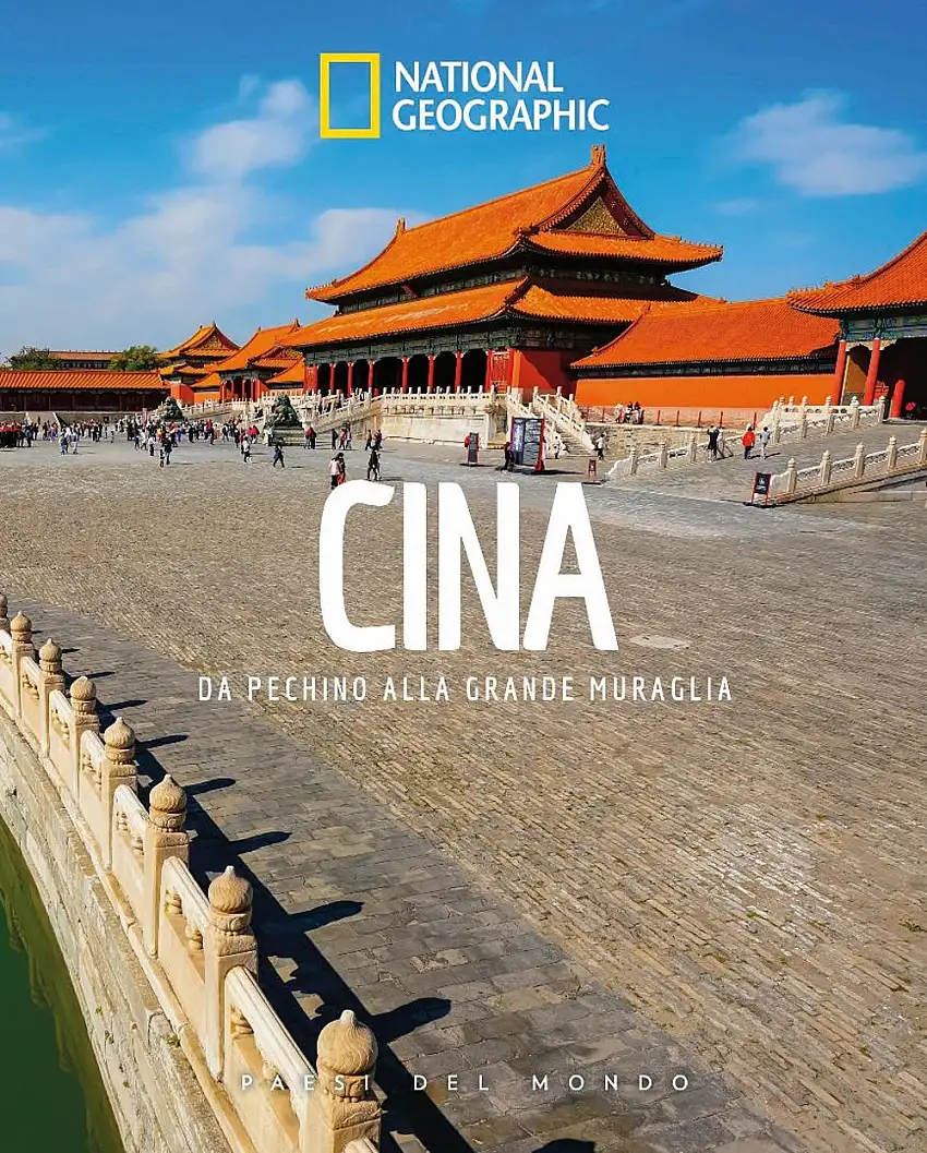 Cina. Paesi del mondo. Da Pechino alla Grande Muraglia