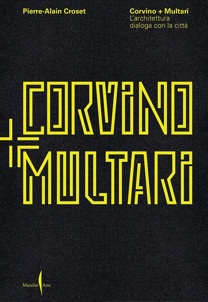 Corvino + Multari. L'architettura dialoga con la città
