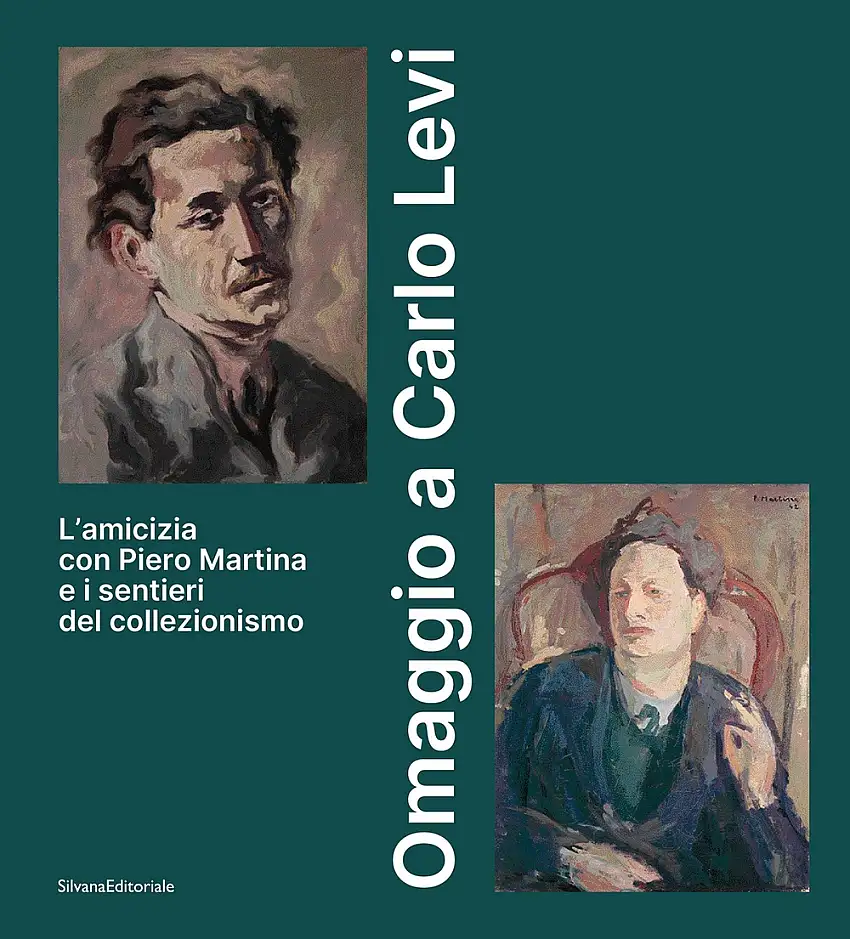 Omaggio a Carlo Levi. L'amicizia con Piero Martina e i sentieri del collezionismo