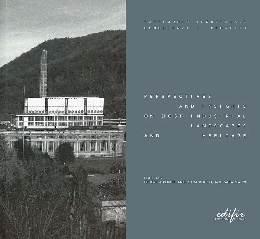 Perspectives and insights on (post) industrial landscap and heritage