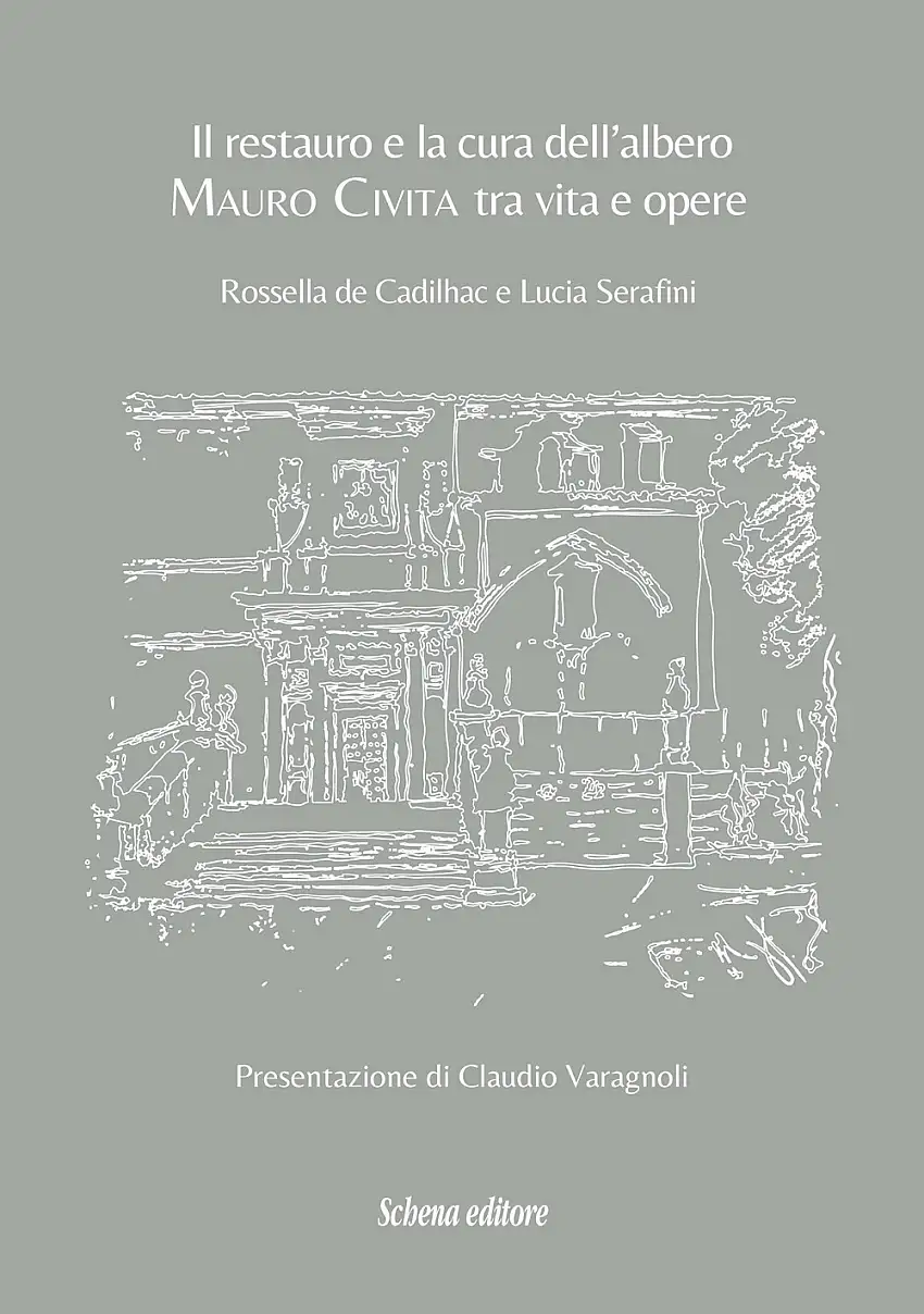 Il restauro e la cura dell'albero. Mauro Civita tra vita e opere