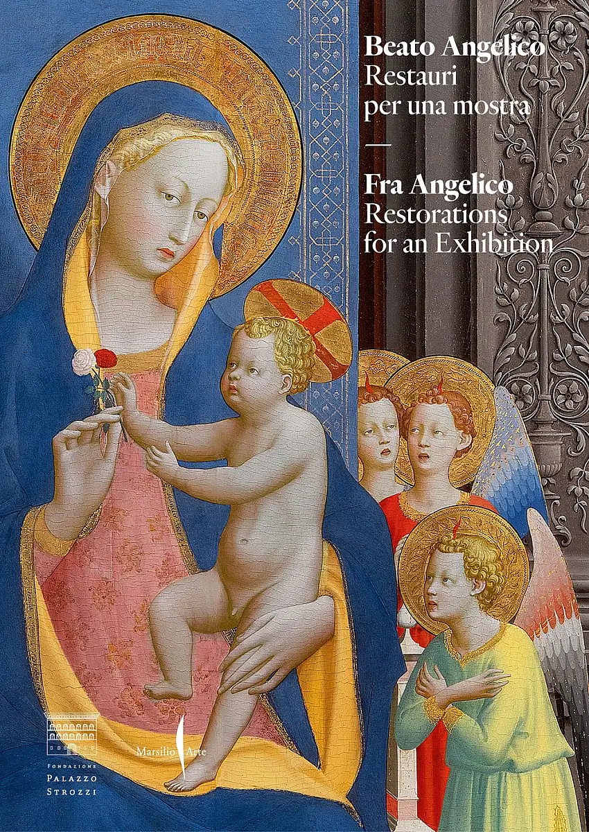 Beato Angelico. Restauri per una mostra. Fra Angelico. Restorations for an exhibition