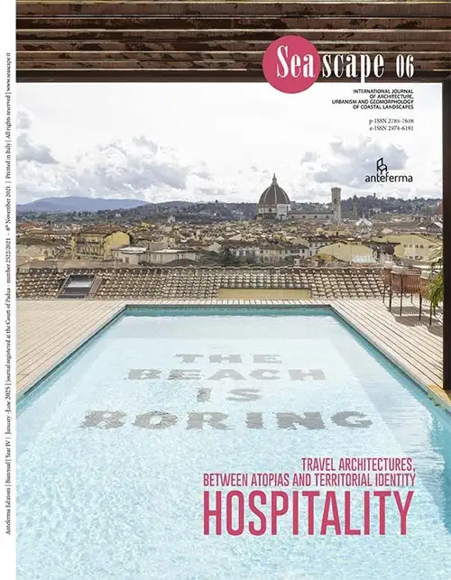 Seascape. Ediz. italiana e inglese. Vol. 6: Hospitality. Travel architectures, between atopias and territorial identity-Ospitalità. Architetture del viaggio, tra atopie e identità dei territori
