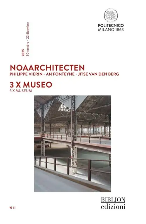 NoAarchitecten. Philippe Vierin - An Fonteyne - Jitse Van Den Berg. 3 x Museo. 3 x Museum