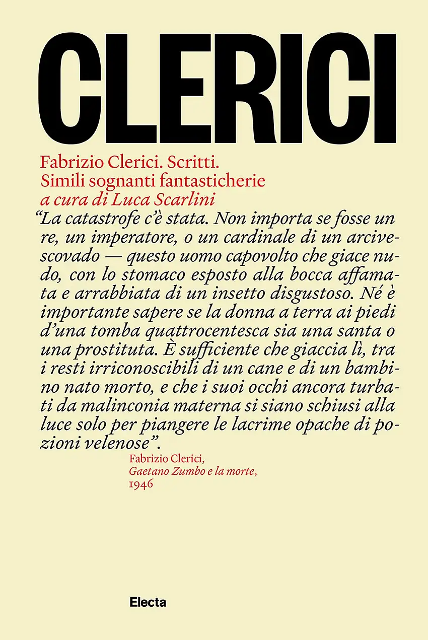 Fabrizio Clerici. Scritti. Simili sognanti fantasticherie