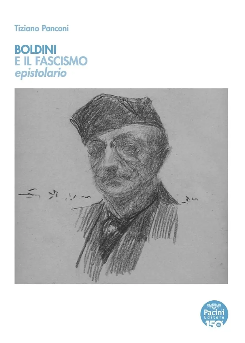Boldini e il fascismo. Epistolario
