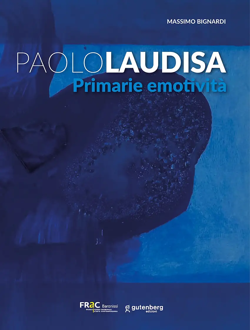 Paolo Laudisa. Primarie emotività.