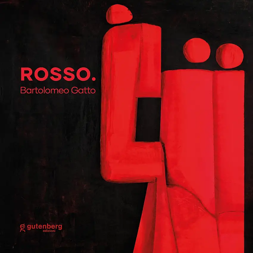Rosso. Bartolomeo Gatto.
