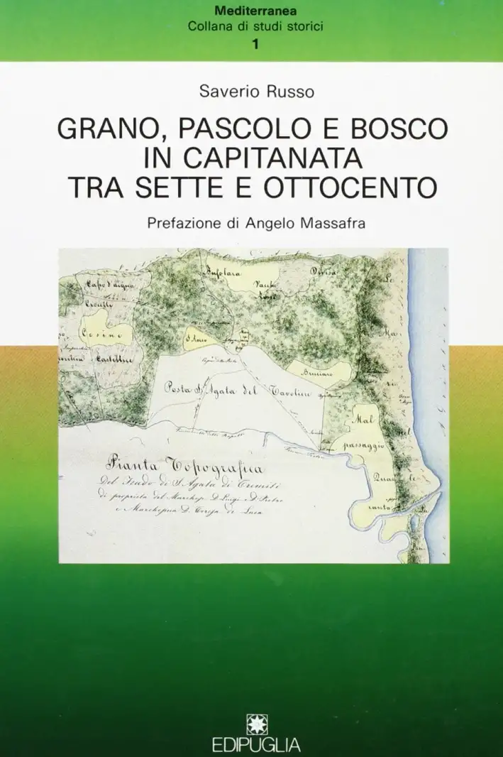 Grano, pascolo e bosco in Capitanata tra Sette e Ottocento