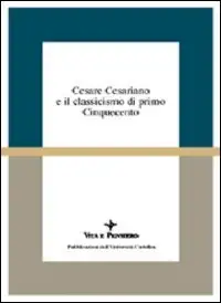 Cesare Cesariano e il classicismo di primo Cinquecento