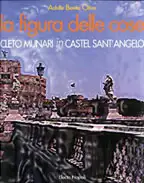 Figura delle cose. Cleto Munari in Castel Sant'Angelo