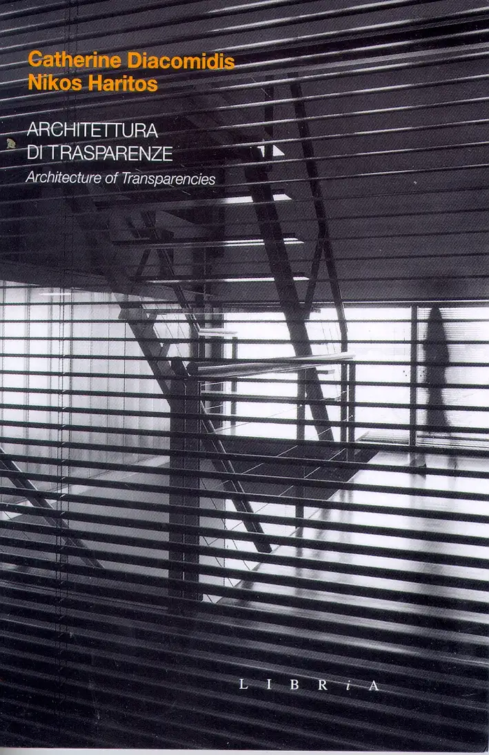 Architettura di trasparenze. Architecture of transparencies