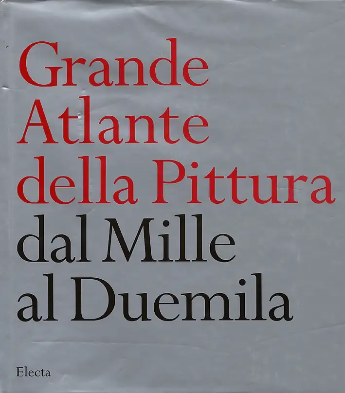Grande atlante della pittura. Dal Mille al Duemila