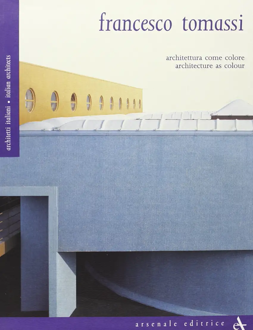 Francesco Tomassi. Architettura come colore