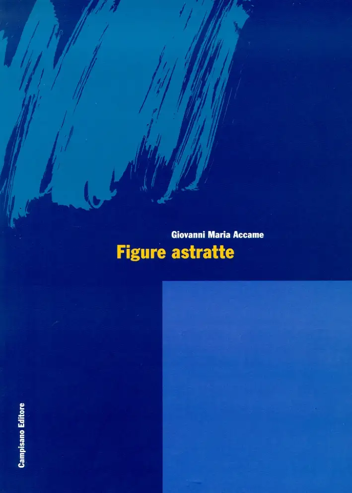 Figure astratte. Esperienze internazionali della pittura aniconica