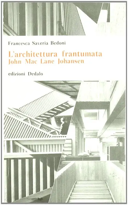 L'architettura frantumata. John McLane Johansen
