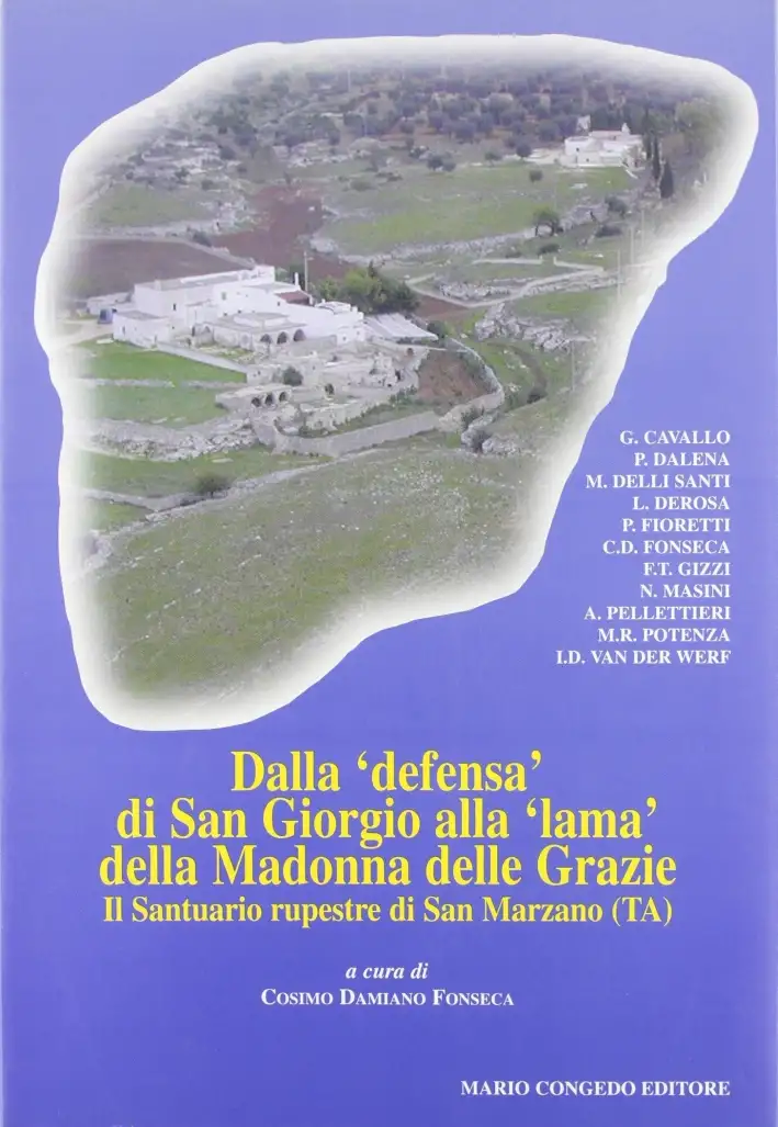 Dalla "defensa" di San Giorgio alla "lama" della Madonna delle Grazie. Il santuario rupestre di San Marzano (TA)