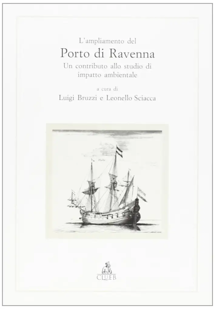 L'ampliamento del porto di Ravenna. Un contributo allo studio di impatto ambientale
