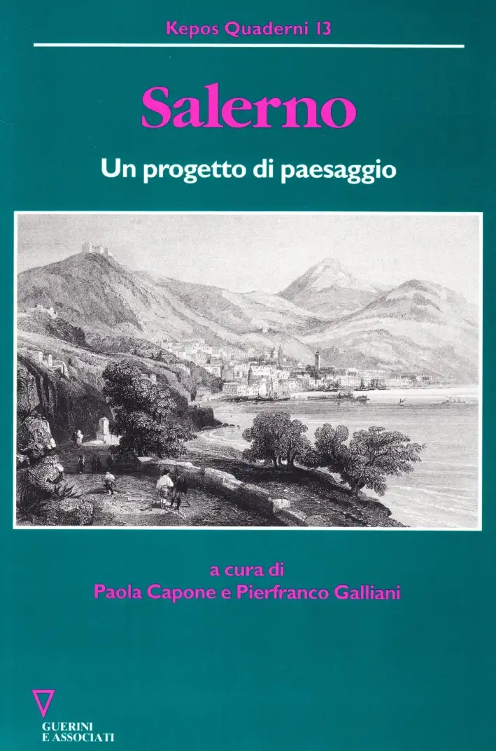 Salerno. Un progetto di paesaggio