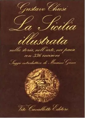 La Sicilia illustrata nella storia, nell'arte nei paesi