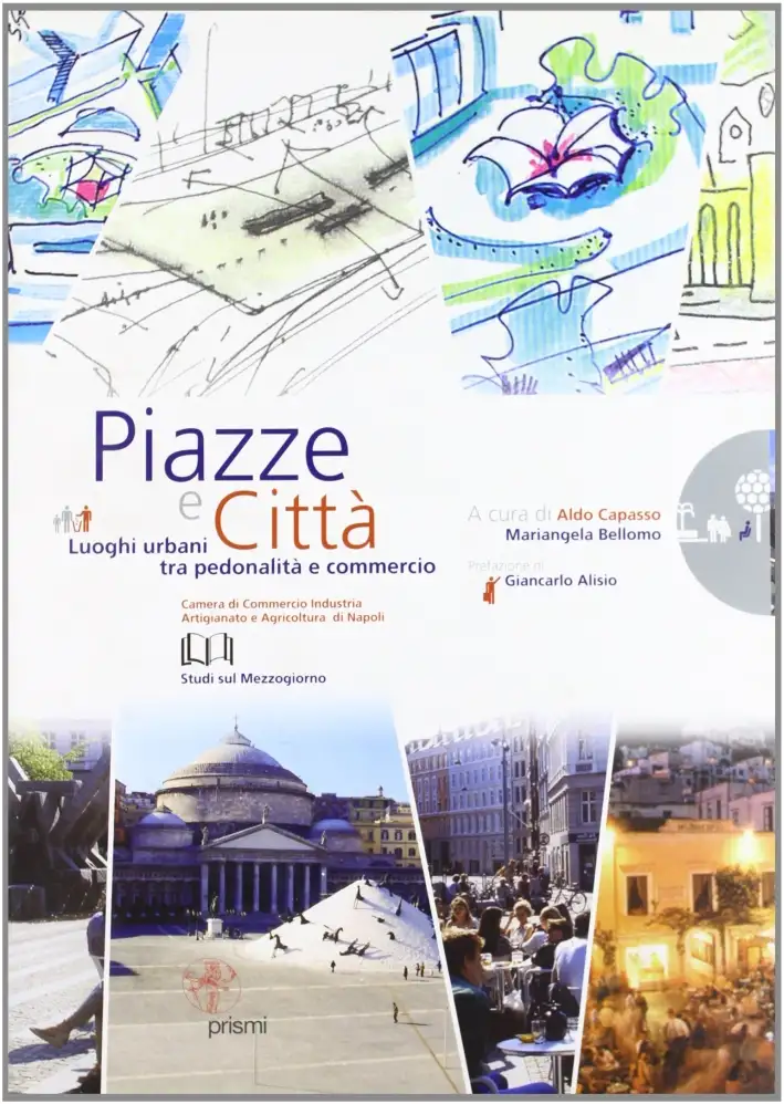 Piazze e città. Luoghi urbani tra pedonalita e commercio
