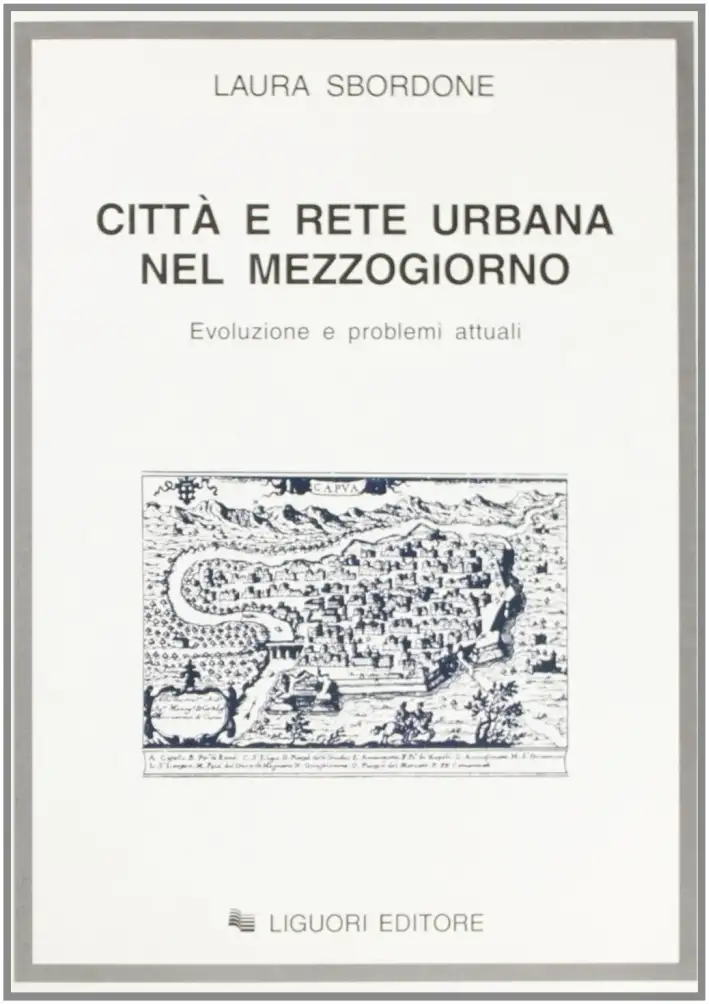 Città e rete urbana nel Mezzogiorno. Evoluzione e problemi attuali
