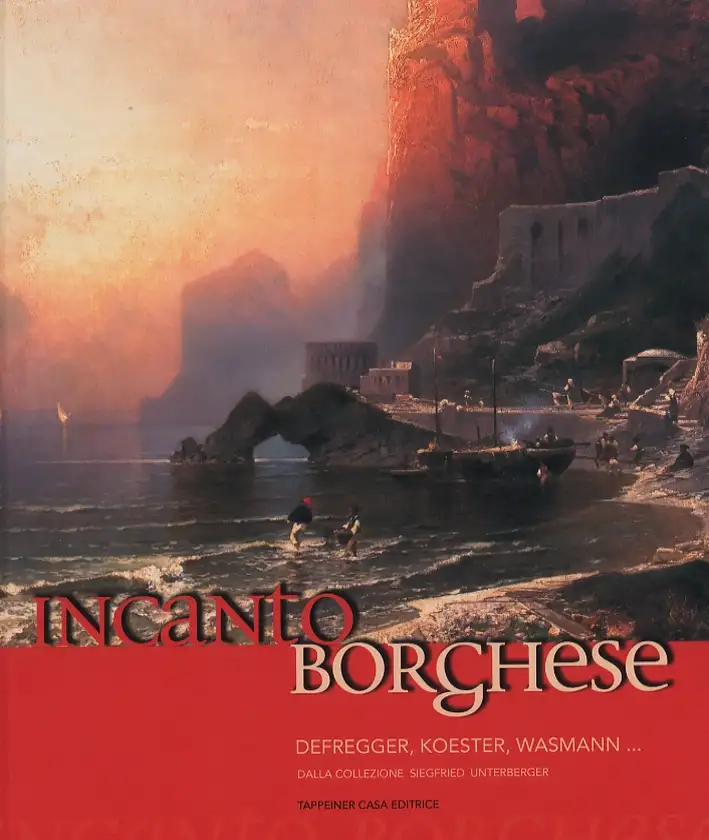 Incanto borghese. Catalogo Unterberger